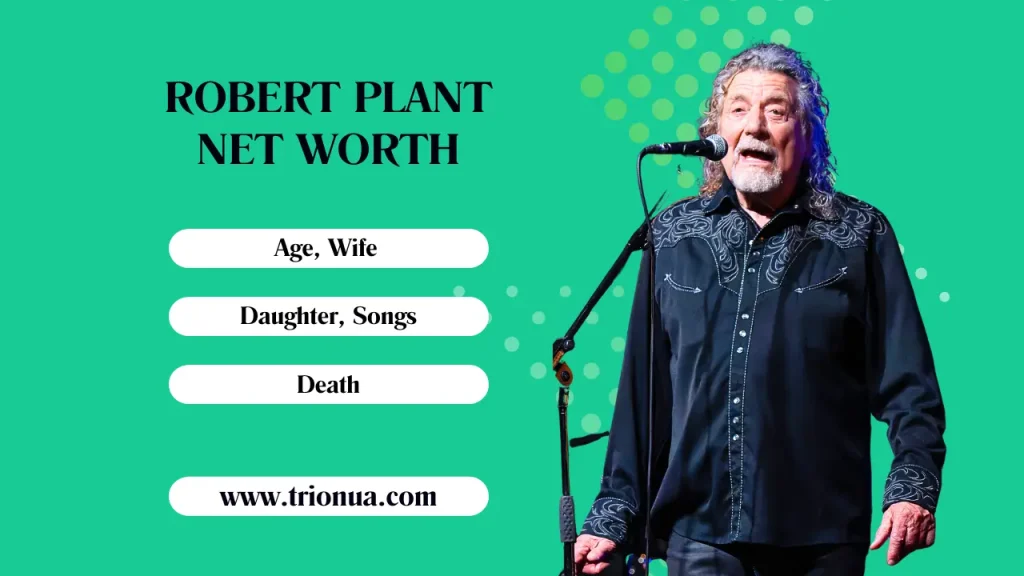 Robert Plant Net Worth Forbes 2024 Age, Children, Songs, & Death