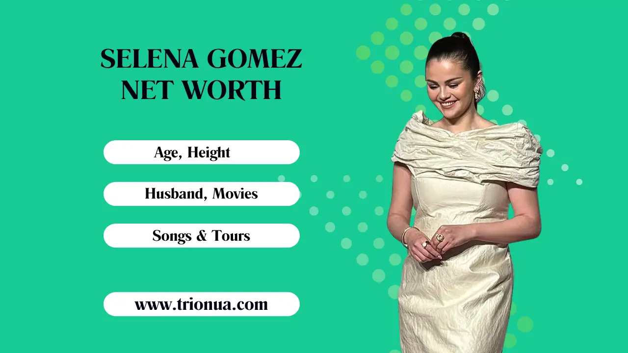 Selena Gomez Net Worth Forbes 2024: Age, Height, Husband, & Movies